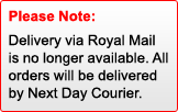 All orders delivered via Next Day Courier